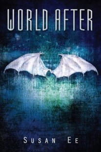 BOOK REVIEW – World After (Penryn & the End of Days #2) by Susan Ee