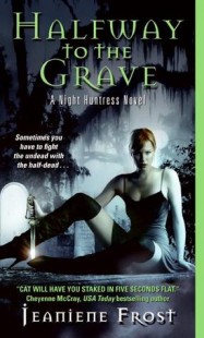 BOOK REVIEW – Halfway to the Grave (Night Huntress #1) by Jeaniene Frost BOOK REVIEW – Halfway to the Grave (Night Huntress #1) by Jeaniene Frost
