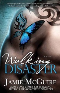 BOOK REVIEW – Walking Disaster (Beautiful #2) by Jamie McGuire