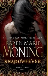 BOOK REVIEW – Shadowfever (Fever #5) by Karen Marie Moning