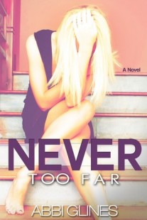 BOOK REVIEW – Never Too Far (Rosemary Beach #2) by Abbi Glines