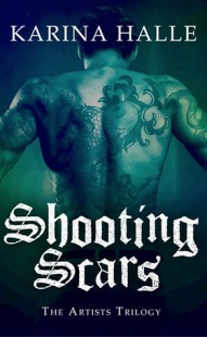 BOOK REVIEW – Shooting Scars (The Artist’s Trilogy #2) by Karina Halle