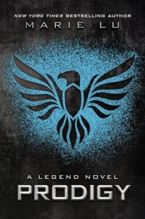 BOOK REVIEW – Prodigy (Legend #2) by Marie Lu