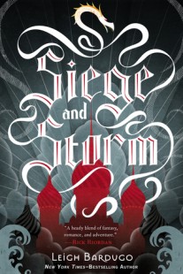 BOOK REVIEW – Siege and Storm (The Grisha #2) by Leigh Bardugo