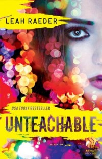 BOOK REVIEW – Unteachable by Leah Raeder