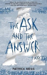 BOOK REVIEW – The Ask and the Answer (Chaos Walking #2) by Patrick Ness