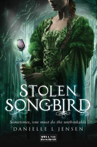 BOOK REVIEW – Stolen Songbird (The Malediction Trilogy #1) by Danielle L. Jensen