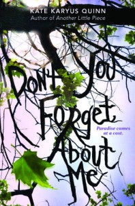 BOOK REVIEW – (Don’t You) Forget About Me by Kate Karyus Quinn