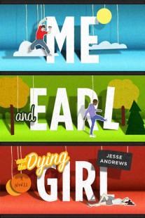 BOOK REVIEW – Me, Earl and the dying girl by Jesse Andrews