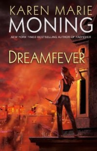 BOOK REVIEW – Dreamfever (Fever #4) by Karen Marie Moning