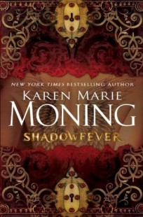 BOOK REVIEW – Shadowfever (Fever #5) by Karen Marie Moning