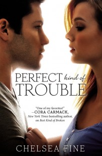 BOOK REVIEW – Perfect Kind of Trouble (Finding Fate #2) by Chelsea Fine