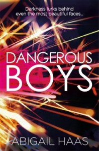 BOOK REVIEW: Dangerous Boys by Abigail Haas