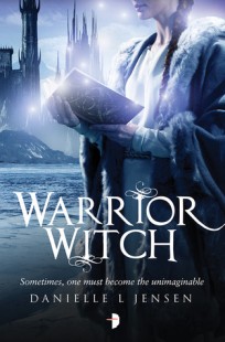 BOOK REVIEW – Warrior Witch (The Malediction Trilogy #3) by Danielle L. Jensen