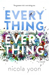 BOOK REVIEW: Everything, Everything by Nicola Yoon