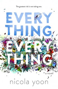 BOOK REVIEW – Everything, Everything by Nicola Yoon