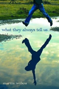 BOOK REVIEW – What They Always Tell Us by Martin Wilson BOOK REVIEW – What They Always Tell Us by Martin Wilson