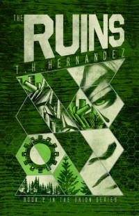 BLOG TOUR + BOOK REVIEW + GIVEAWAY – The Ruins (The Union #2) by T.H. Hernandez