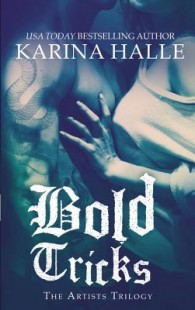 BOOK REVIEW – Bold Tricks (The Artists Trilogy #3) by Karina Halle