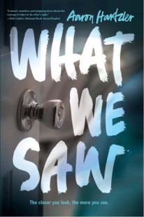 BOOK REVIEW – What We Saw by Aaron Hartzler