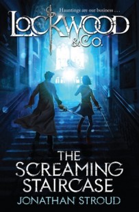 BOOK REVIEW – The Screaming Starcase (Lockwood & Co. #1) by Jonathan Stroud