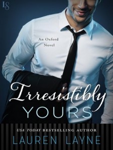 BOOK REVIEW: Irresistibly Yours (Oxford #1) by Lauren Layne