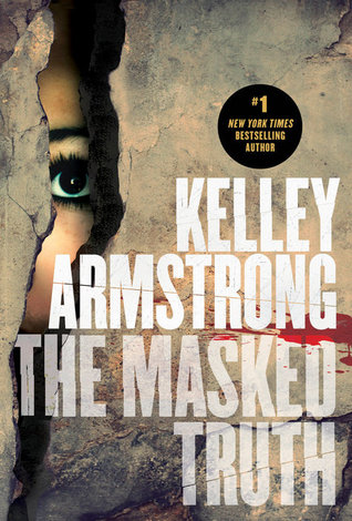 BOOK REVIEW – The Masked Truth by Kelley Armstrong