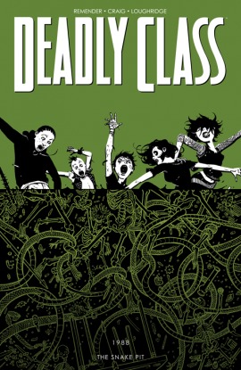 Deadly Class, Vol. 3 The Snake Pit by Rick Remender