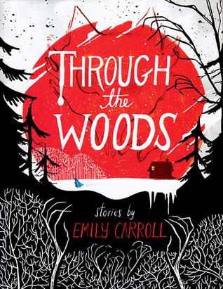 through the woods by emily carroll