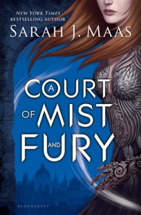 BOOK REVIEW – A Court of Mist and Fury (A Court of Thorns and Roses #2) by Sarah J. Maas