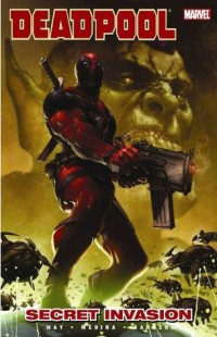 BOOK REVIEW – Deadpool: Secret Invasion (Deadpool Vol. II #1)  by  Daniel Way & Paco Medina