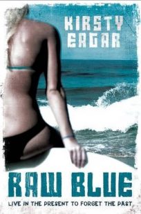 BOOK REVIEW – Raw Blue by Kirsty Eagar