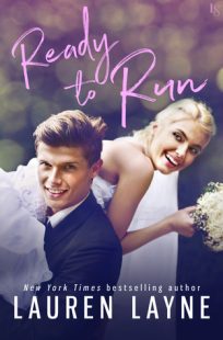 REVIEW & GIVEAWAY – Ready to Run (I Do, I Don’t #1) by Lauren Layne