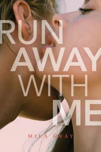 BOOK REVIEW + GIVEAWAY – Run Away With Me (Come Back to Me #3) by Mila Gray