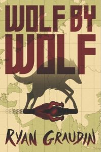 BOOK REVIEW: Wolf by Wolf (Wolf by Wolf #1) by Ryan Graudin