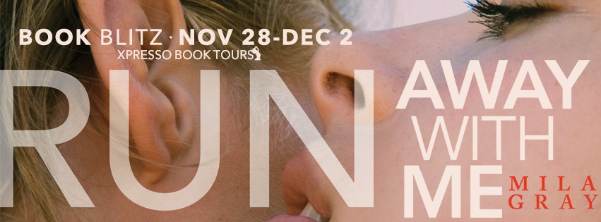 BOOK REVIEW + GIVEAWAY - Run Away With Me (Come Back to Me #3) by Mila Gray