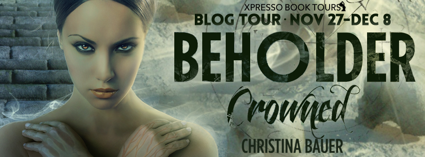 REVIEW + GIVEAWAY - Crowned (Beholder #4) by Christina Bauer