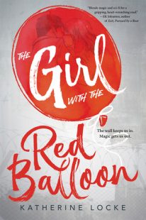 BOOK REVIEW – The Girl With the Red Balloon (The Balloonmakers #1) by Katherine Locke