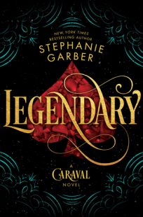 BOOK REVIEW – Legendary (Caraval #2) by Stephanie Garber