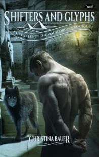 BOOK REVIEW & GIVEAWAY: Shifters and Glyphs (Fairy Tales of the Magicorum #2) by Christina Bauer