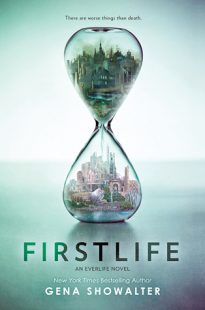 BOOK REVIEW- Firstlife (Everlife #1) by Gena Showalter