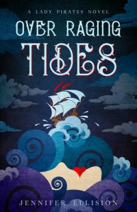 REVIEW: Over Raging Tides (Lady Pirates #1) by Jennifer Ellision