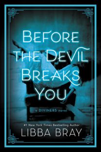 BOOK REVIEW: Before the Devil Breaks You (The Diviners #3) by Libba Bray