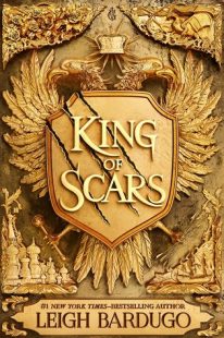 BOOK REVIEW: King of Scars (Nikolai Duology #1) by Leigh Bardugo