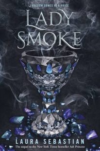 BOOK REVIEW: Lady Smoke (Ash Princess Trilogy #2) by Laura Sebastian