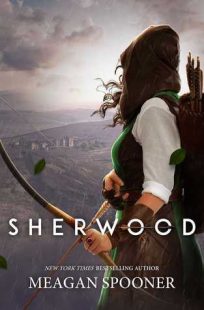 BOOK REVIEW: Sherwood by Meagan Spooner