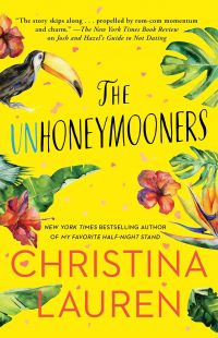BOOK REVIEW: The Unhoneymooners (Unhoneymooners #1) by Christina Lauren BOOK REVIEW: The Unhoneymooners (Unhoneymooners #1) by Christina Lauren
