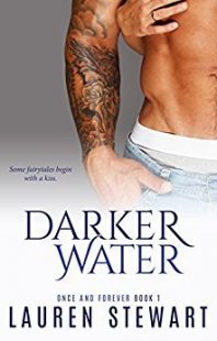 BOOK REVIEW: Darker Water (Once and Forever #1) by Lauren Stewart