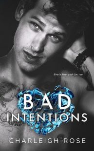 BOOK REVIEW: Bad Intentions (Bad Love #2) by Charleigh Rose