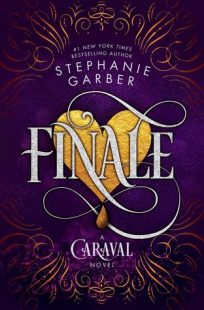 BOOK REVIEW: Finale (Caraval #3) by Stephanie Garber